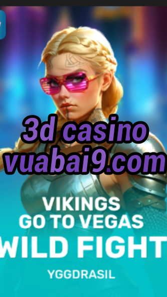 3d casino vuabai9.com-fqqjrm9vrme7zzjgfjql.com